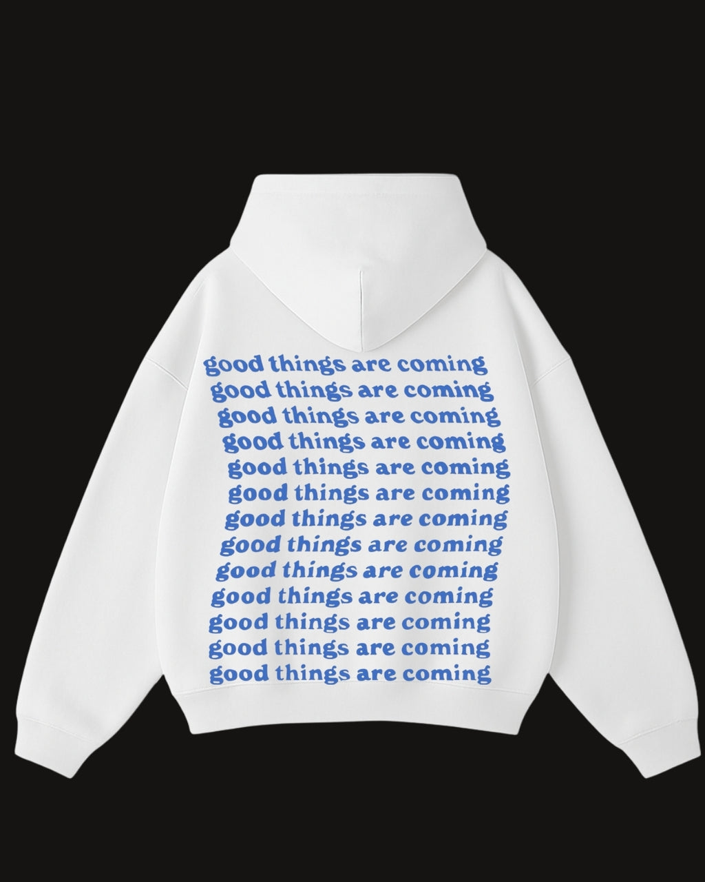 Good things- white hoodie